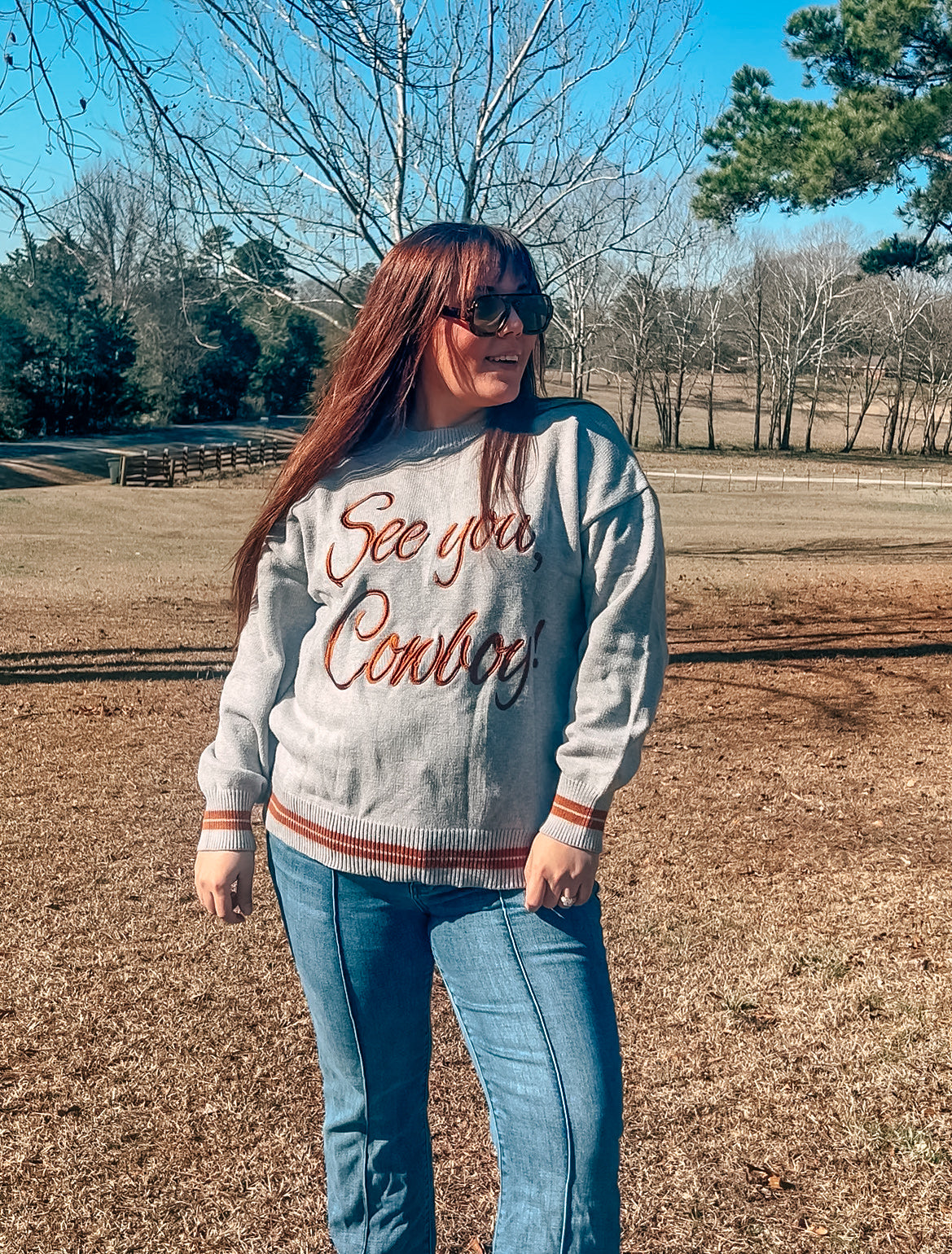 See You, Cowboy Embroidered Sweater