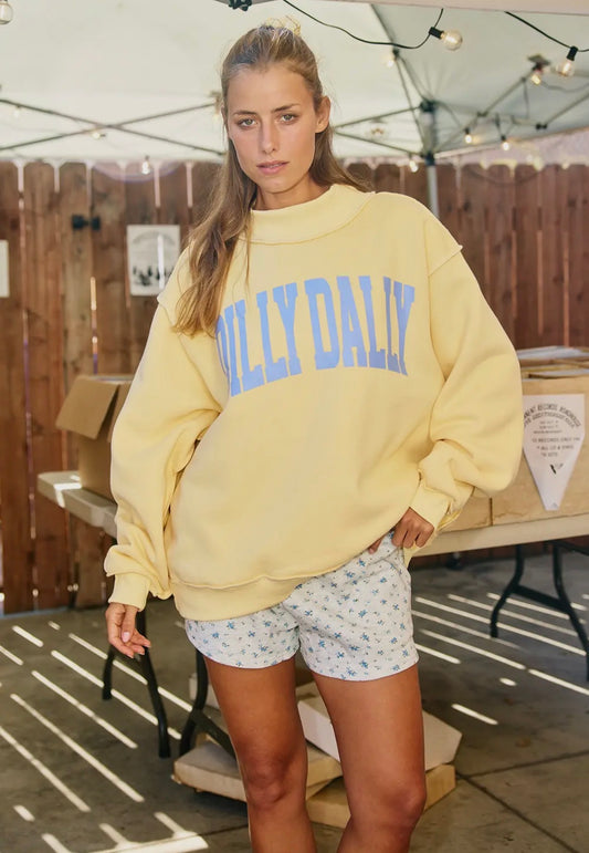Dilly Dally Mockneck Sweatshirt